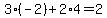 3%28-2%29%2B2%2A4=2