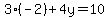 3%28-2%29%2B4y=10