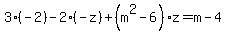 3%28-2%29-2%28-z%29%2B%28m%5E2-6%29z=m-4+
