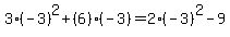 3%28-3%29%5E2%2B%286%29%28-3%29=2%28-3%29%5E2-9