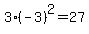 3%28-3%29%5E2=27
