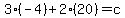 3%28-4%29%2B2%2820%29=c