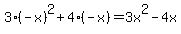 3%28-x%29%5E2+%2B+4%28-x%29+=+3x%5E2+-+4x