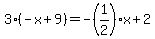 3%28-x%2B9%29=-%281%2F2%29x%2B2