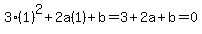 3%281%29%5E2%2B2a%281%29%2Bb+=+3%2B2a%2Bb+=+0