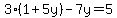 3%281%2B5y%29-7y=5