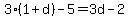 3%281%2Bd%29-5=3d-2