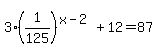 3%281%2F125%29%5E%28x-2%29%2B12+=+87