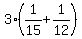 3%281%2F15%2B1%2F12%29