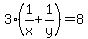 3%281%2Fx+%2B+1%2Fy%29+=+8