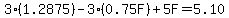 3%281.2875%29-3%280.75F%29%2B5F=5.10