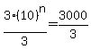 3%2810%29%5En+%2F3=+3000%2F3+