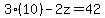 3%2810%29-2z=42