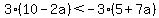 3%2810-2a%29%3C-3%285%2B7a%29