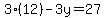 3%2812%29-3y=27