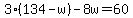 3%28134-w%29-8w=60