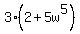 3%282%2B5w%5E5%29