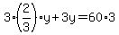 3%282%2F3%29y%2B3y=60%2A3