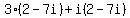 3%282-7i%29%2Bi%282-7i%29