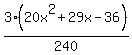 3%2820x%5E2+%2B+29x+-+36%29%2F240