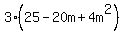3%2825+-+20m+%2B+4m%5E2%29