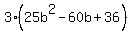 3%2825b%5E2-60b%2B36%29