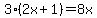 3%282x%2B1%29=8x