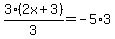 3%282x%2B3%29%2F3=+-5%2A3