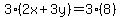 3%282x%2B3y%29=3%288%29