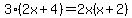3%282x%2B4%29+=+2x%28x%2B2%29