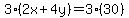 3%282x%2B4y%29=3%2830%29