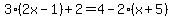 3%282x-1%29%2B2=4-2%28x%2B5%29