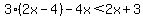 3%282x-4%29-4x%3C2x%2B3