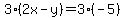 3%282x-y%29=3%28-5%29