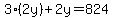 3%282y%29%2B2y=824
