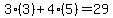 3%283%29%2B4%285%29=29