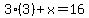 3%283%29%2Bx=16