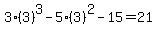 3%283%29%5E3-5%283%29%5E2-15=21