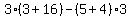 3%283%2B16%29-%285%2B4%29%2A3