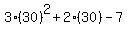 3%2830%29%5E2+%2B+2%2830%29+-+7