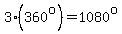 3%28360%5Eo%29=1080%5Eo