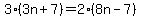 3%283n%2B7%29=2%288n-7%29