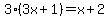 3%283x%2B1%29=x%2B2