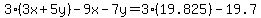 3%283x%2B5y%29-9x-7y=3%2819.825%29-19.7