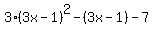 3%283x+-+1%29%5E2+-+%283x+-+1%29+-+7