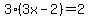 3%283x-2%29=2+