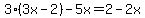 3%283x-2%29-5x=2-2x