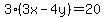 3%283x-4y%29=20