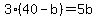 3%2840-b%29=5b