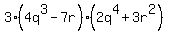 3%284q%5E3+-7r%29%282q%5E4+%2B+3r%5E2%29+